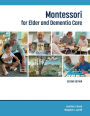 Montessori for Elder and Dementia Care