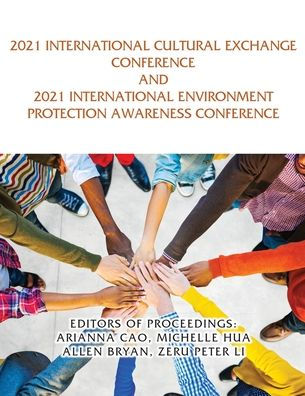 2021 International Cultural Exchange Conference and Environment Protection Awareness
