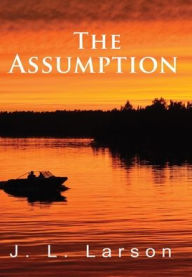 Title: 'The Assumption', Author: J. L. Larson