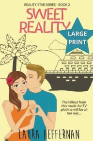 Title: Sweet Reality, Author: Laura Heffernan