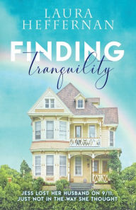 Title: Finding Tranquility: A love story, Author: Laura Heffernan