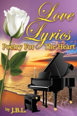 Love Lyrics: Poetry For The Heart