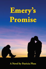 Title: Emery's Promise, Author: Patricia Ploss