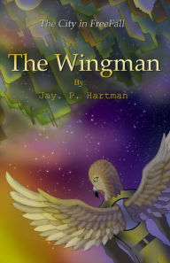 Title: The Wingman, Author: Jay. Hartman