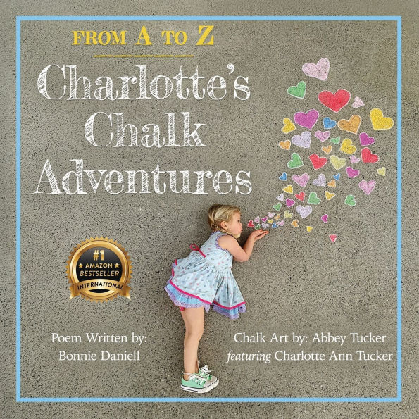 From A to Z, Charlotte's Chalk Adventures