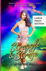 Title: Struggle & Strife: A Young Adult Urban Fantasy Academy Series Large Print Version, Author: Lunetta