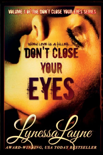 Don't Close Your Eyes: Volume 1 of the Don't Close Your Eyes Series