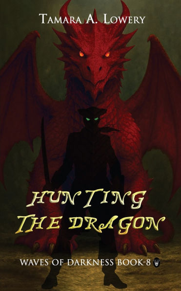 Hunting the Dragon: Waves of Darkness Book 8