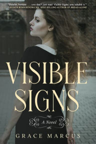 Title: Visible Signs, Author: Grace Marcus