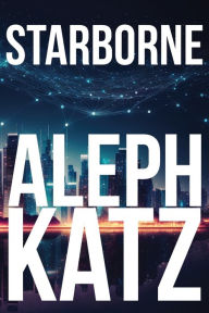 Title: Starborne, Author: Aleph Katz