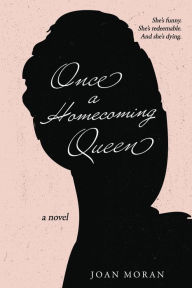 Free digital books downloads Once a Homecoming Queen (English Edition) by Joan Moran 9781956851663 