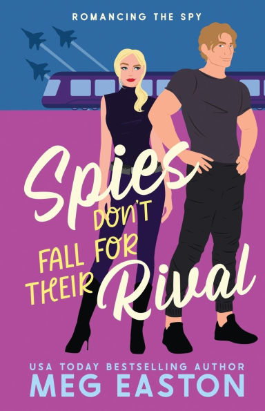 Spies Don't Fall for Their Rival: A Sweet Romantic Comedy