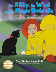 Title: The Kitty, the Wind and the Magic Umbrella, Author: Cora Butler-Jones