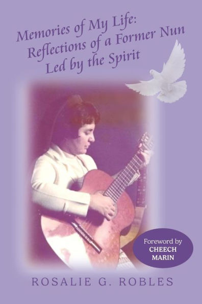 Memories of My Life: Reflections a Former Nun Led by the Spirit
