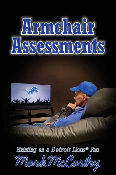 Armchair Assessments: Existing as a Lions Fan