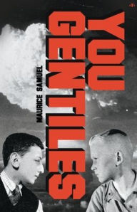 Title: You Gentiles, Author: Maurice Samuel