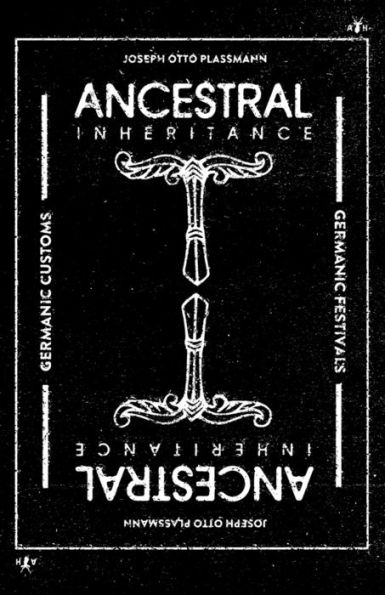 Ancestral Inheritance: The Yearly Cycle of Germanic Customs and Festivals