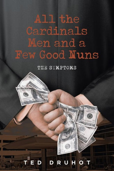 All The Cardinal's Men and a Few Good Nuns: Symptoms