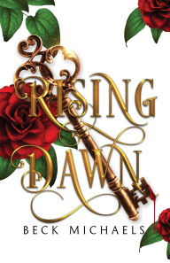 Title: Rising Dawn (GOTM Limited Edition #4), Author: Beck Michaels