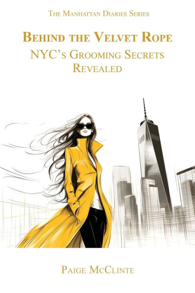 Behind the Velvet Rope: NYC's Grooming Secrets Revealed