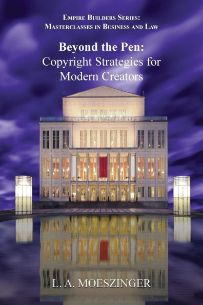 Beyond the Pen: Copyright Strategies for Modern Creators