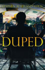 Duped