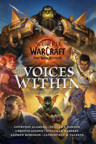 Free kindle book downloads for mac World of Warcraft: The Voices Within (Short Story Collection) 9781956916546 by Courtney Alameda, Delilah Dawson, Christie Golden, Jonathan Maberry, Andrew Robinson