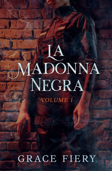 La Madonna Negra Volume I