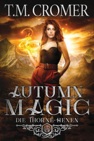 Title: Autumn Magic, Author: T.M. Cromer