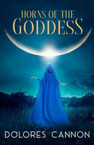 Downloading free audio books to kindle Horns of the Goddess by Dolores Cannon