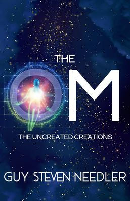 The OM: The Uncreated Creations