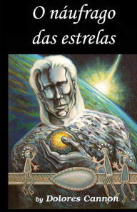 Title: O náufrago das estrelas, Author: Marcello Borges