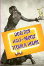 Rosita's Half-Moon Tequila House