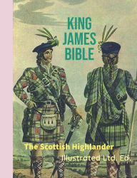 Title: King James Bible: The Scottish Highlander Ltd. Ed., Author: King James VI and I