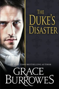 Title: The Duke's Disaster, Author: Grace Burrowes