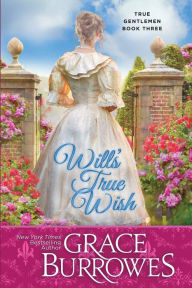 Title: Will's True Wish, Author: Grace Burrowes