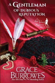 Title: A Gentleman of Dubious Reputation, Author: Grace Burrowes
