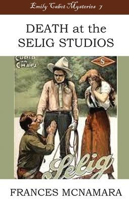 Death at the Selig Studios