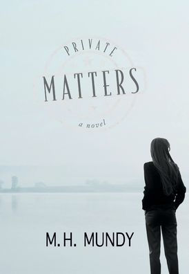 Private Matters - A Novel