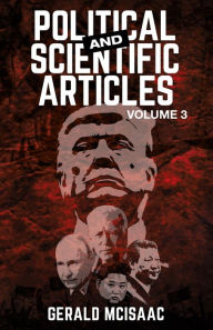 Title: Political and Scientific Articles, Volume 3, Author: Gerald McIsaac