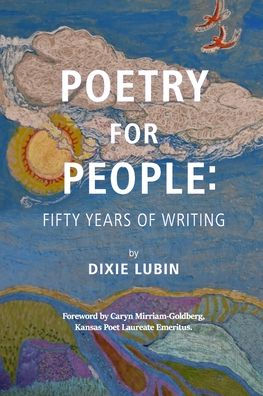 Poetry For People: Fifty Years of Writing
