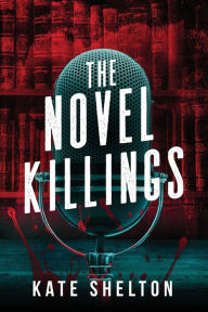 Title: The Novel Killings, Author: Kate Shelton