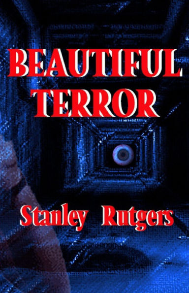 Beautiful Terror: Horror and Science Fiction Stories