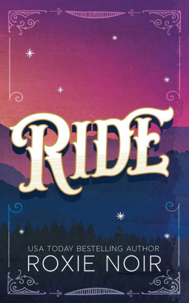 Ride: A Cowboy Romance