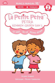 Title: Le Rire de la Petite Pétra: Petra Renmen Griyen Dan l: Little Petra's Laughter, Author: Krystel Armand Kanzki