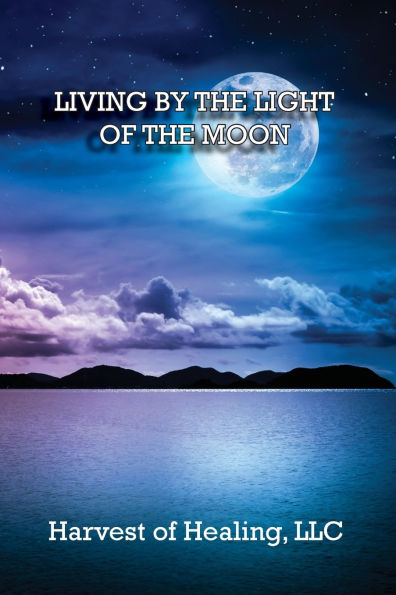 Living by the Light of Moon