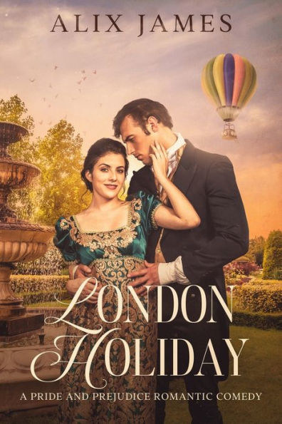 London Holiday: A Pride & Prejudice Romantic Comedy