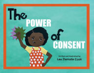 Download ebooks from ebscohost The Power of Consent 9781957092195 by Cook CHM PDF PDB