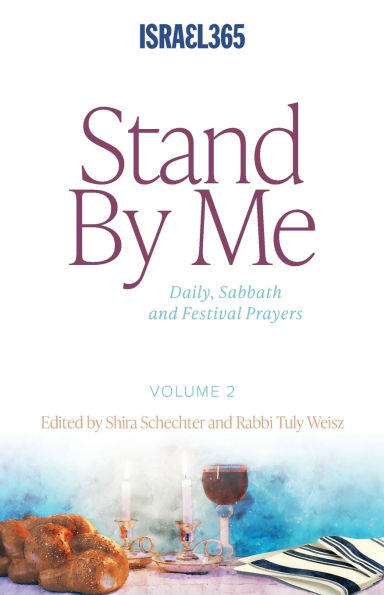 Stand By Me - Volume 2: Daily, Sabbath and Festival Prayers: Hebrew Prayers for All Believers, Vol. 1