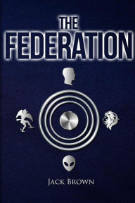 Title: The Federation, Author: Jack Brown